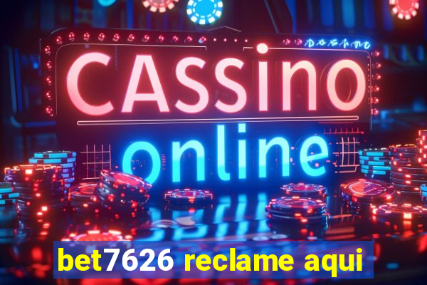 bet7626 reclame aqui